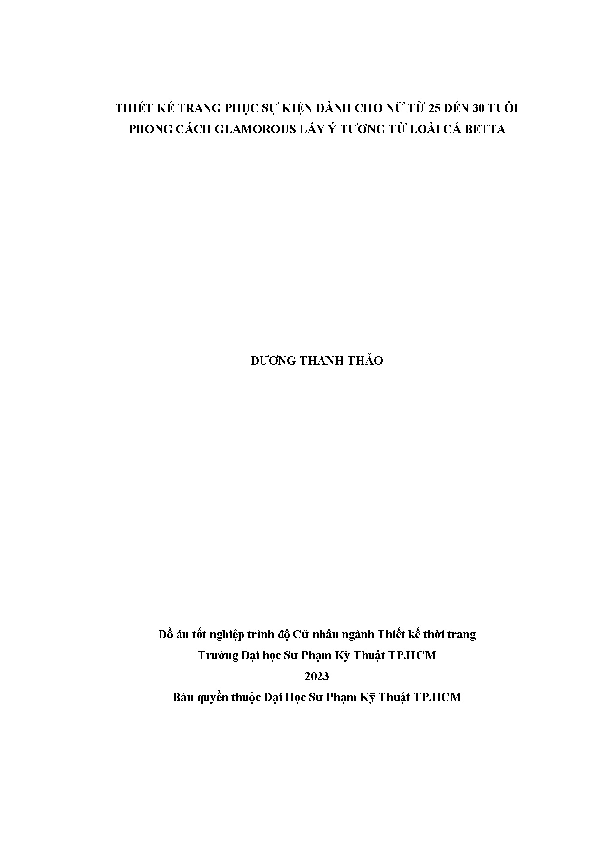 Đồ án tốt nghiệp - Thiết kế trang phục sự kiện cho nữ từ 20-25 tuổi phong cách Glamorous lấy ý TTCB