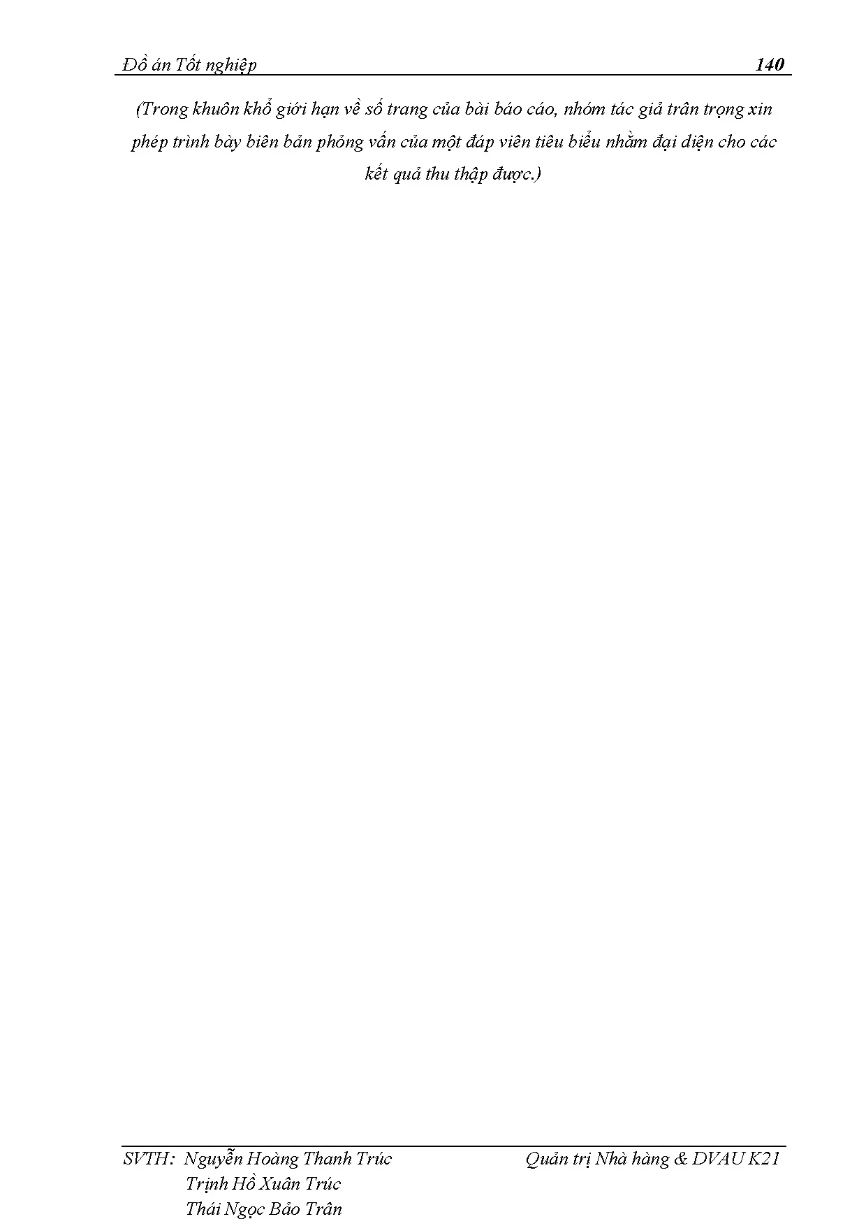 Đồ án tốt nghiệp - Khám phá nhận thức, thái độ và hành vi của nhân viên nhà HTCVQLRTTPTCTLTHVCKH ( - Trang 151