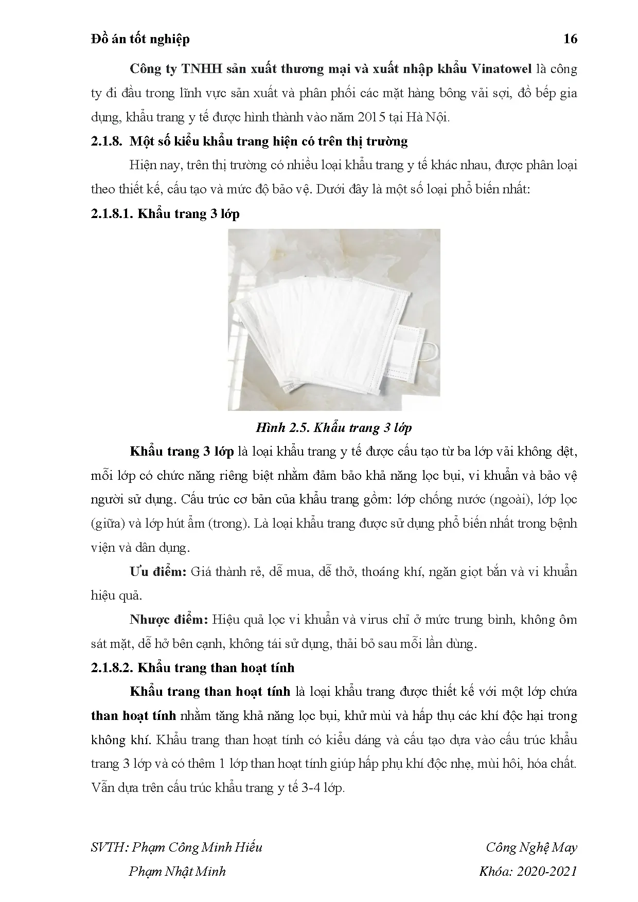 Đồ án tốt nghiệp - Nghiên cứu tính chất cơ lý của vải không dệt sử dụng trong sản xuất khẩu T y T - Trang 38