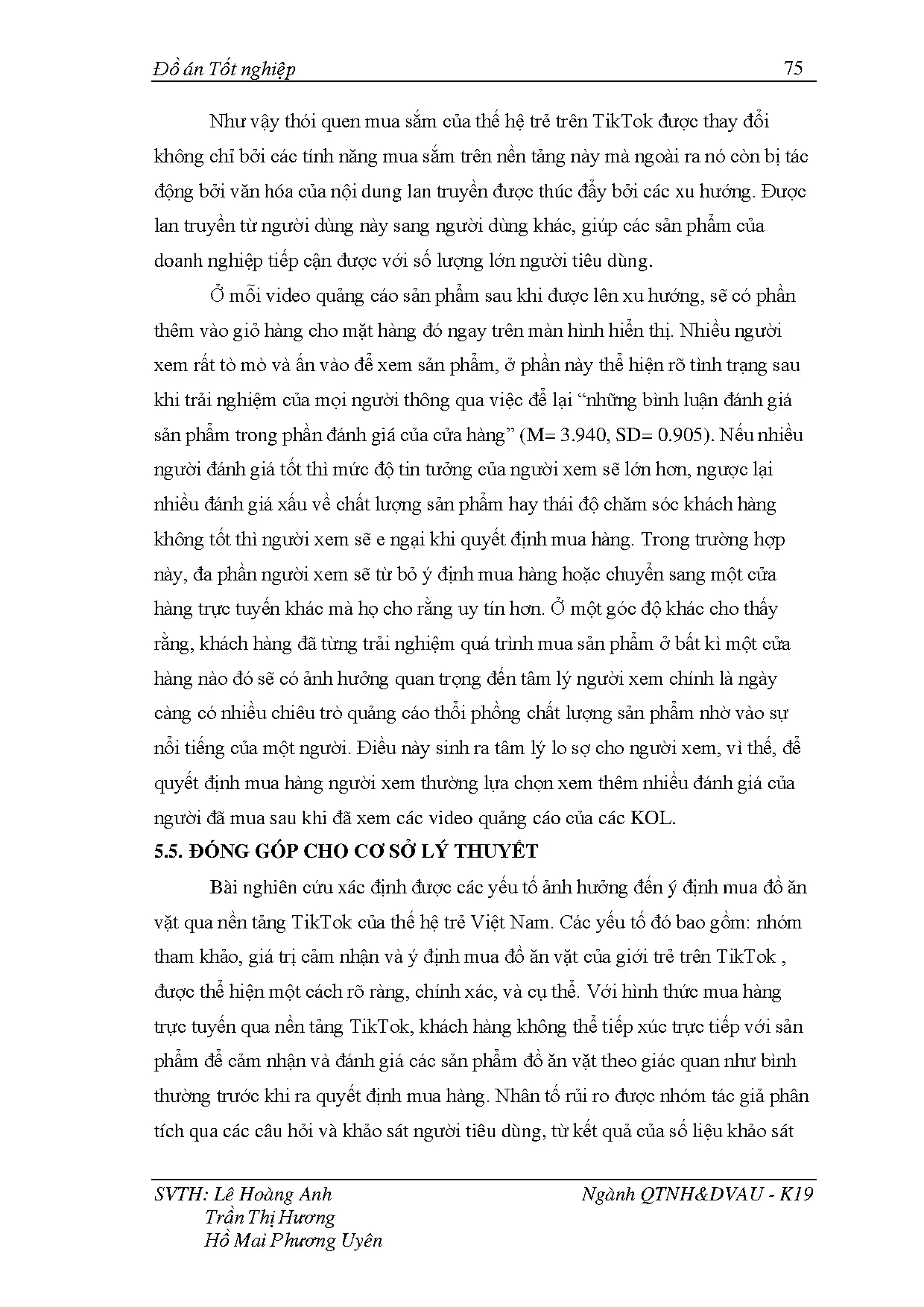 Đồ án tốt nghiệp - Ảnh hưởng của nền tảng mạng xã hội Tiktok đến ý định mua đồ ăn vặt: MNCĐHVTHTVNTT - Trang 90