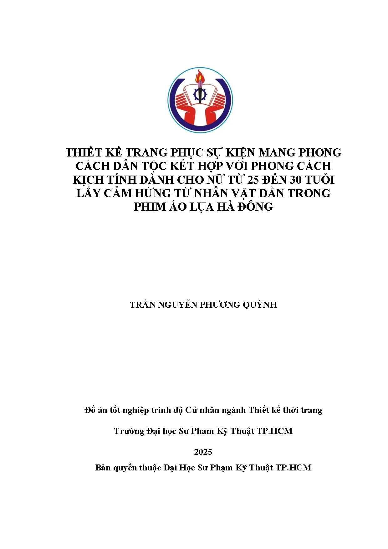 Đồ án tốt nghiệp - Thiết kế trang phục sự kiện mang phong cách dân TKHVPCKTDCNT 2 Đ 3 TLCHTNVDTPÁLHĐ