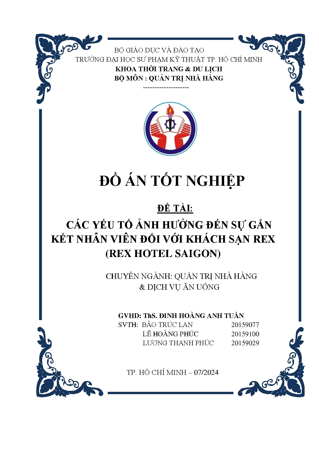 Đồ án tốt nghiệp - CÁC YẾU TỐ AH ĐẾN SỰ GẮN KẾT NHÂN VIÊN ĐỐI VỚI KHÁCH SẠN REX (REX HOTEL SAIGON)