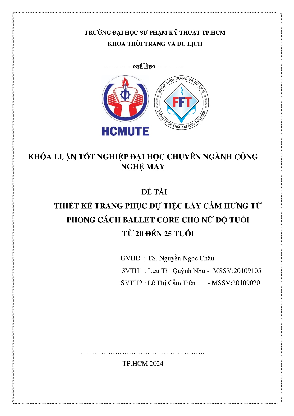 Đồ án tốt nghiệp - Thiết kế trang phục dự tiệc lấy cảm hứng từ phong cách Ballet core CNĐTT 2 Đ 2 T