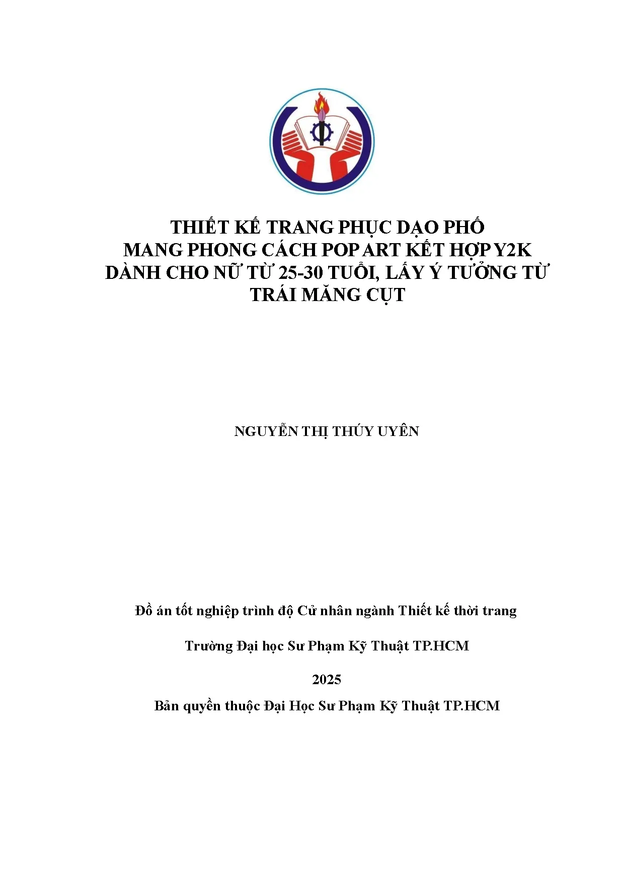 Đồ án tốt nghiệp - Thiết kế trang phục dạo phố mang phong cách Pop Art kết HYDCNT 2 - 3 TL ý TTTMC