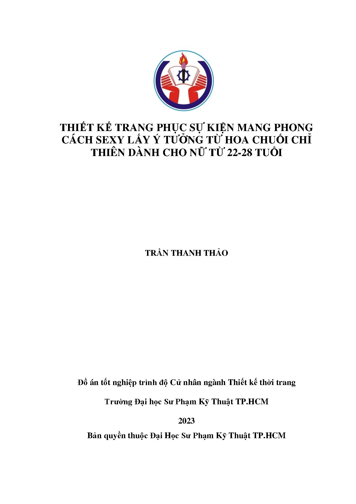 Đồ án tốt nghiệp - Thiết kế trang phục sự kiện mang phong cách sexy lấy ý tưởng từ hoa CCTDCNT 2 T