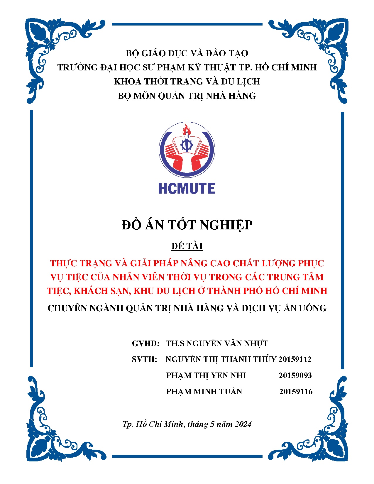 Đồ án tốt nghiệp - Thực trạng và giải pháp nâng cao chất lượng phục vụ tiệc CNVTVTCTTTKSKDL ở TPHCM