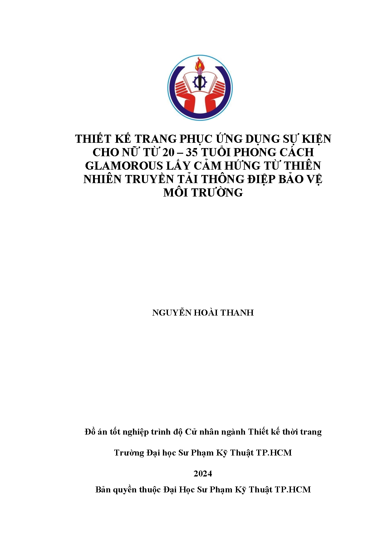 Đồ án tốt nghiệp - Thiết kế trang phục ứng dụng sự kiện cho nữ từ 20-35 tuổi phong CGLCHTTNTTTĐBVMT