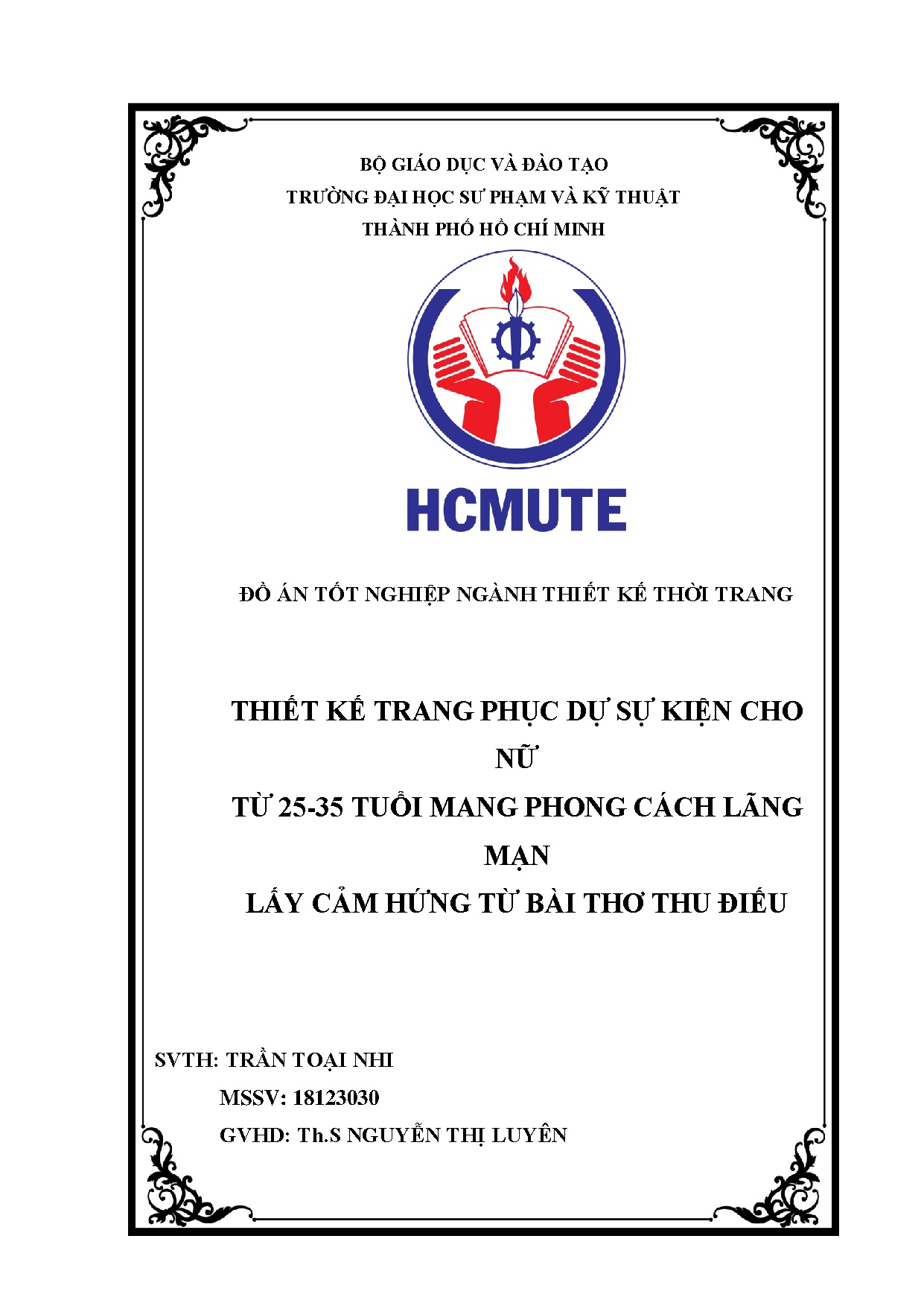 Đồ án tốt nghiệp - Thiết kế trang phục dự sự kiện cho nữ từ 25 - 35 tuổi mang phong cách LMLCHTBTTĐ