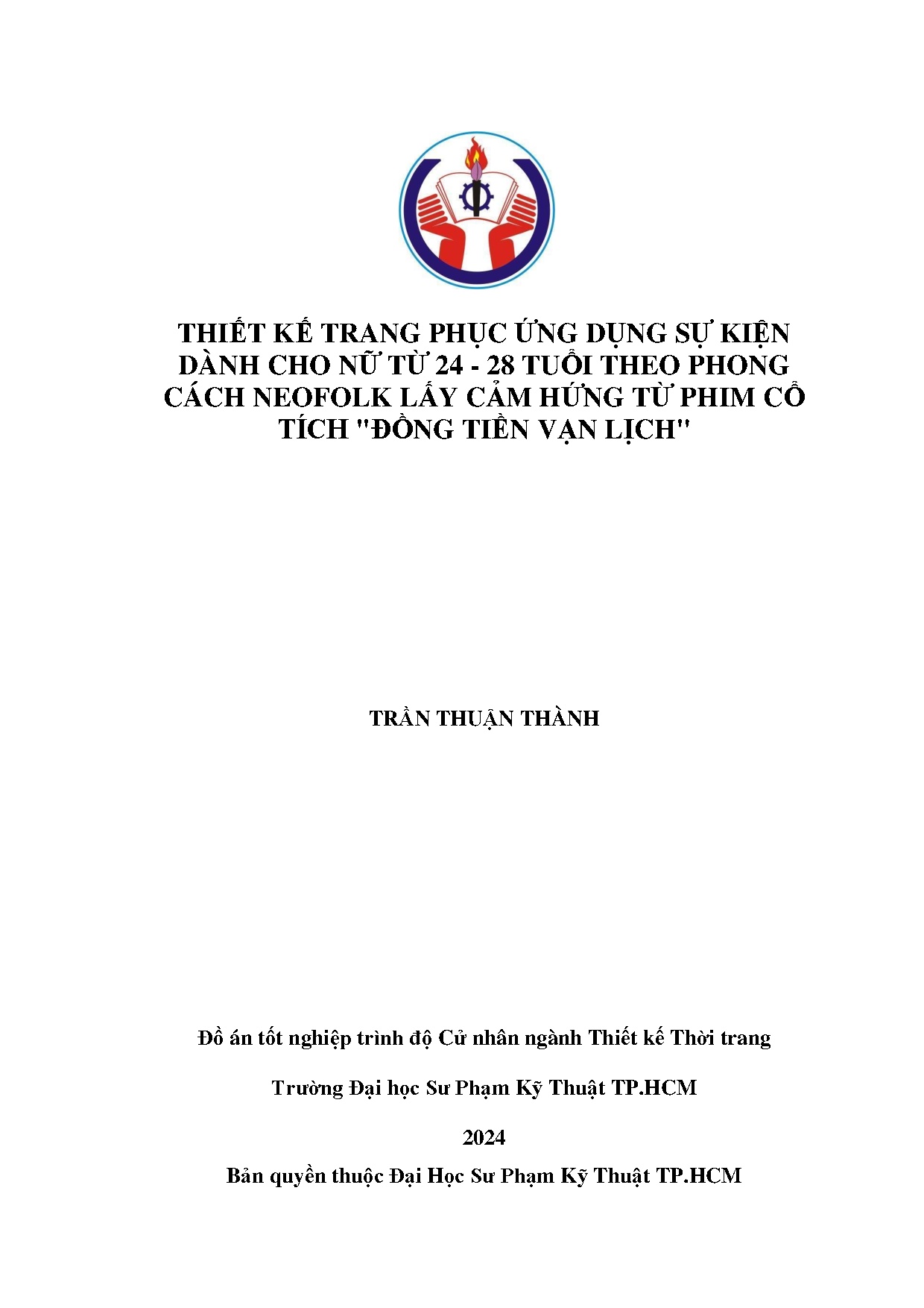 Đồ án tốt nghiệp - Thiết kế trang phục ứng dụng sự kiện dành cho nữ từ 24-28 tuổi TPCNLCHTPCT  TVL