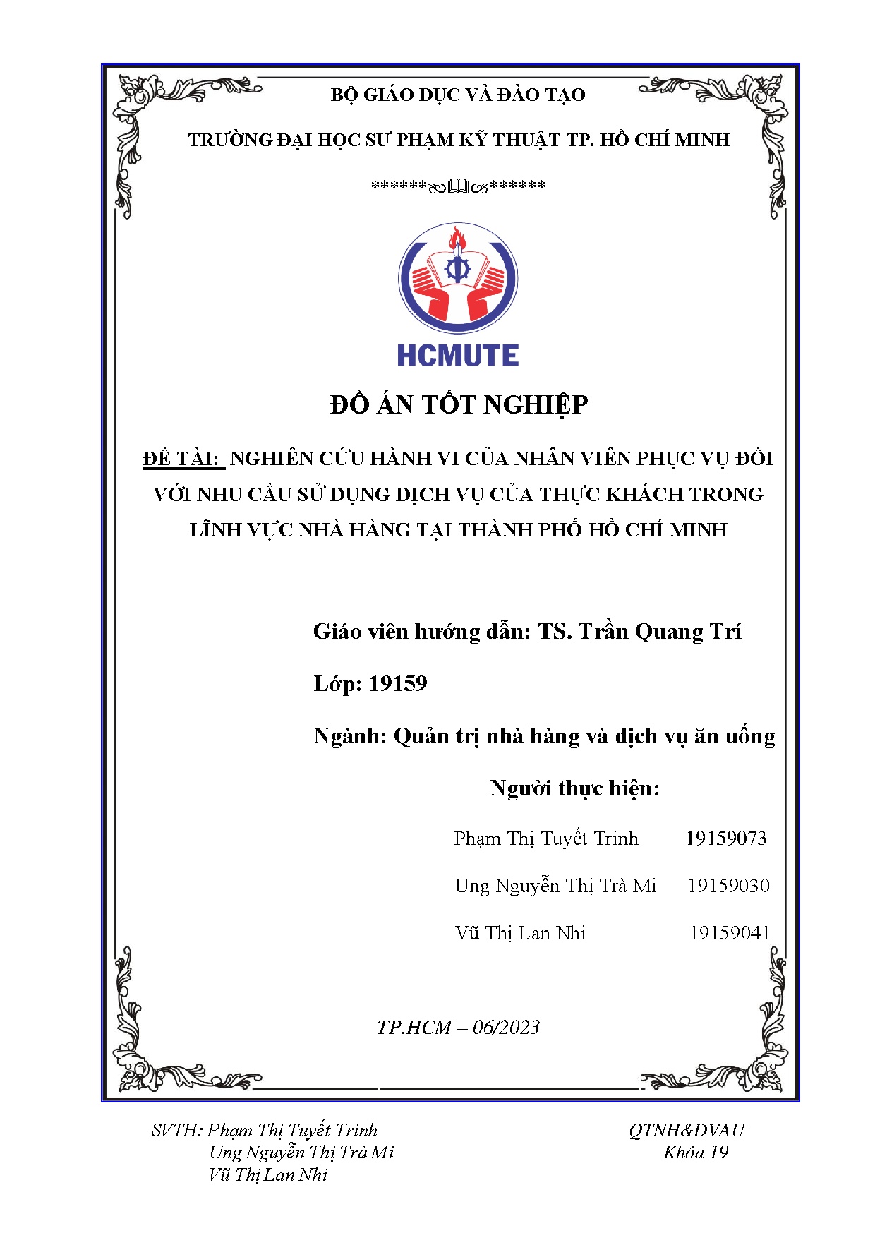 Đồ án tốt nghiệp - Nghiên cứu hành vi của nhân viên phục vụ đối với nhu cầu sử dụng DVCTKTLVNHTTPHCM