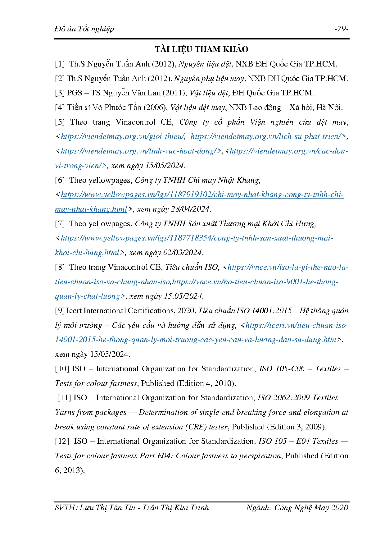 Đồ án tốt nghiệp - Tìm hiểu quy trình sản xuất và công tác kiểm định chất lượng chỉ may - Trang 97