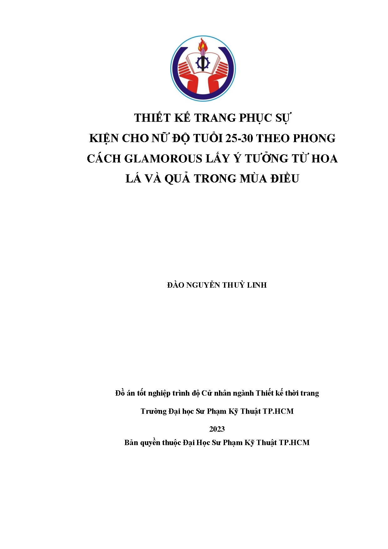 Đồ án tốt nghiệp - Thiết kế trang phục sự kiện cho nữ độ tuổi 25-30 theo phong cách GL ý TTHLVQTMĐ