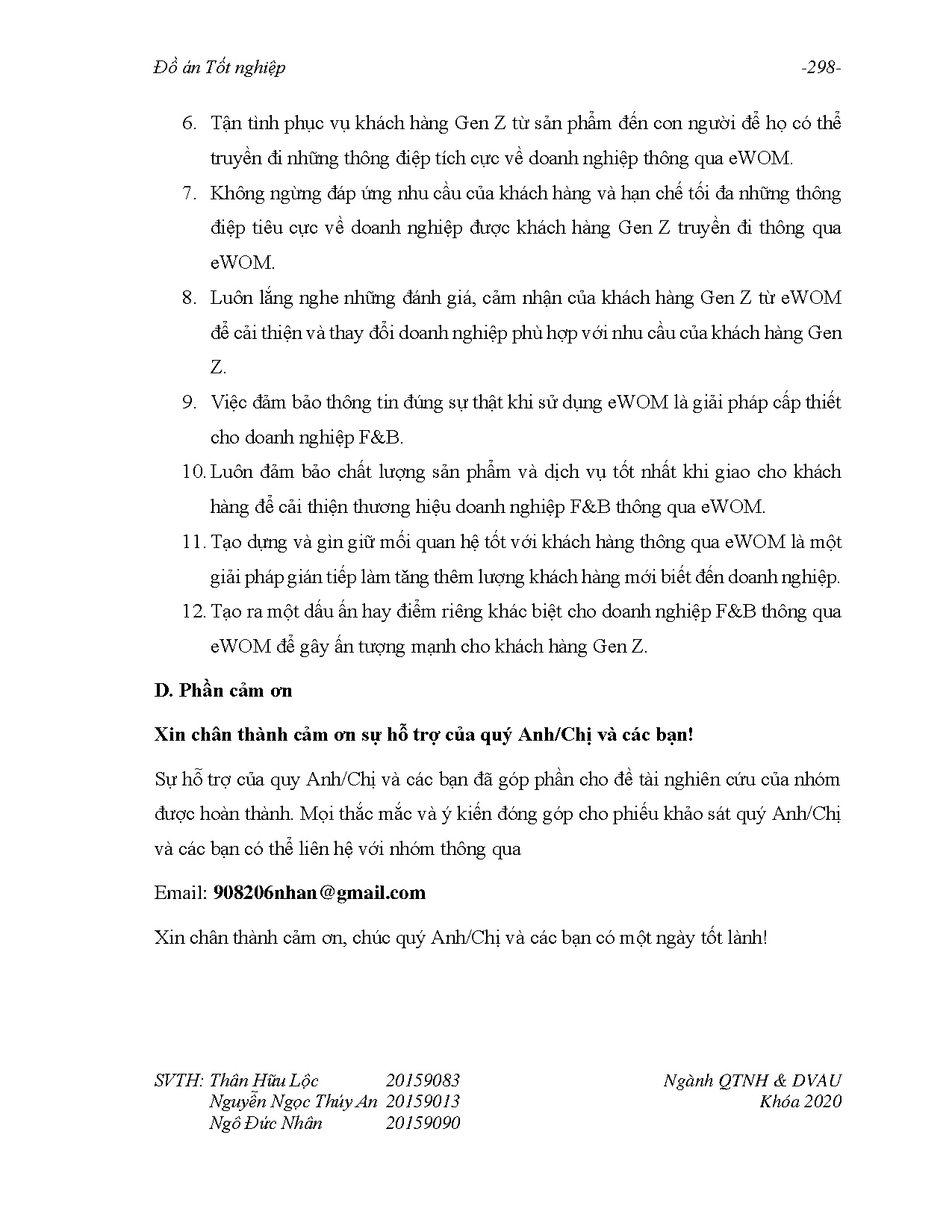 Đồ án tốt nghiệp - Nghiên cứu ảnh hưởng của truyền miệng điện tử (EWOM) LHVTDCGZTNẨTVĐU ( AB ở TPHCM - Trang 308