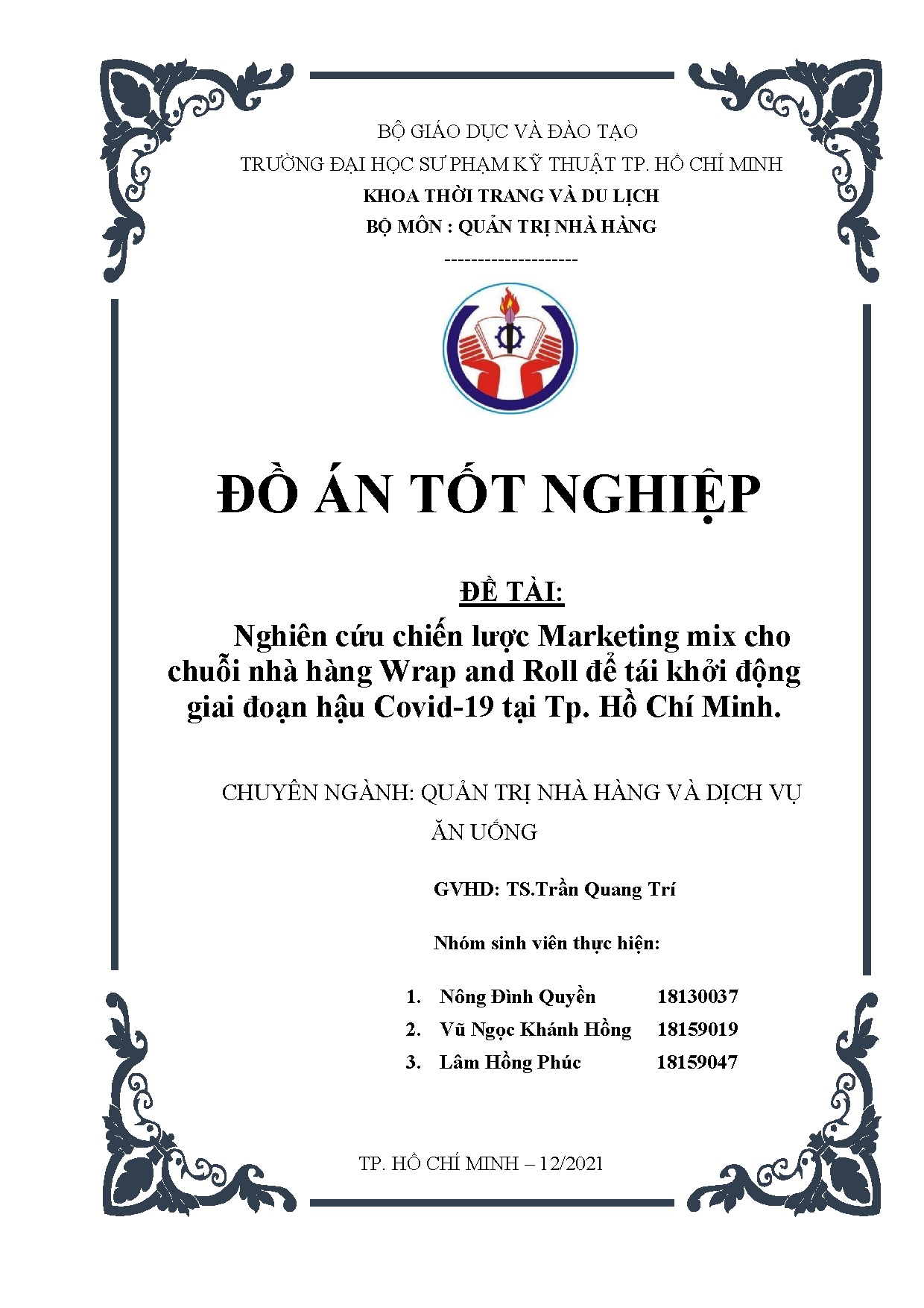 Đồ án tốt nghiệp - Nghiên cứu chiến lược Marketing Mix cho chuỗi nhà hàng Wrap and RĐTKĐGĐHCTTHCM