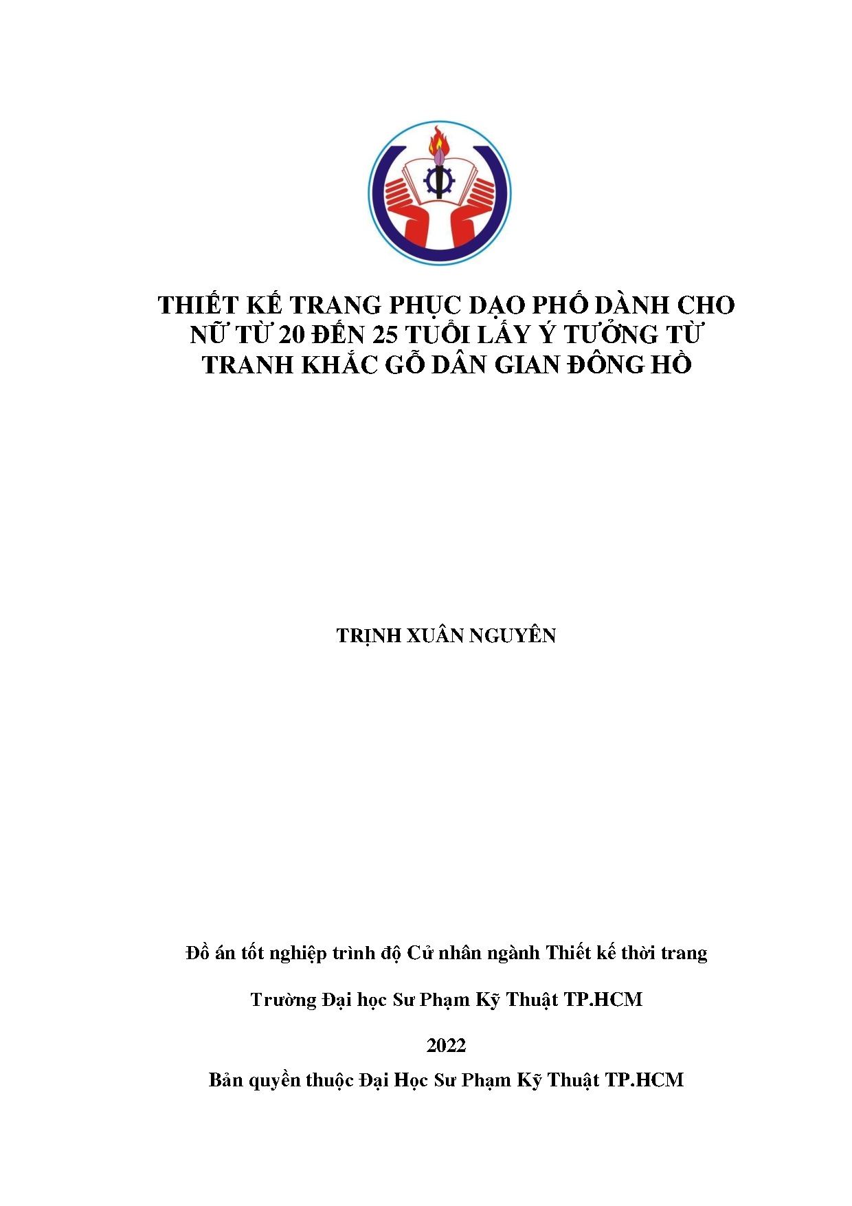 Đồ án tốt nghiệp - Thiết kế trang phục dạo phố dành cho nữ từ 20 đến 25 tuổi lấy ý tưởng từ TKGDGĐH