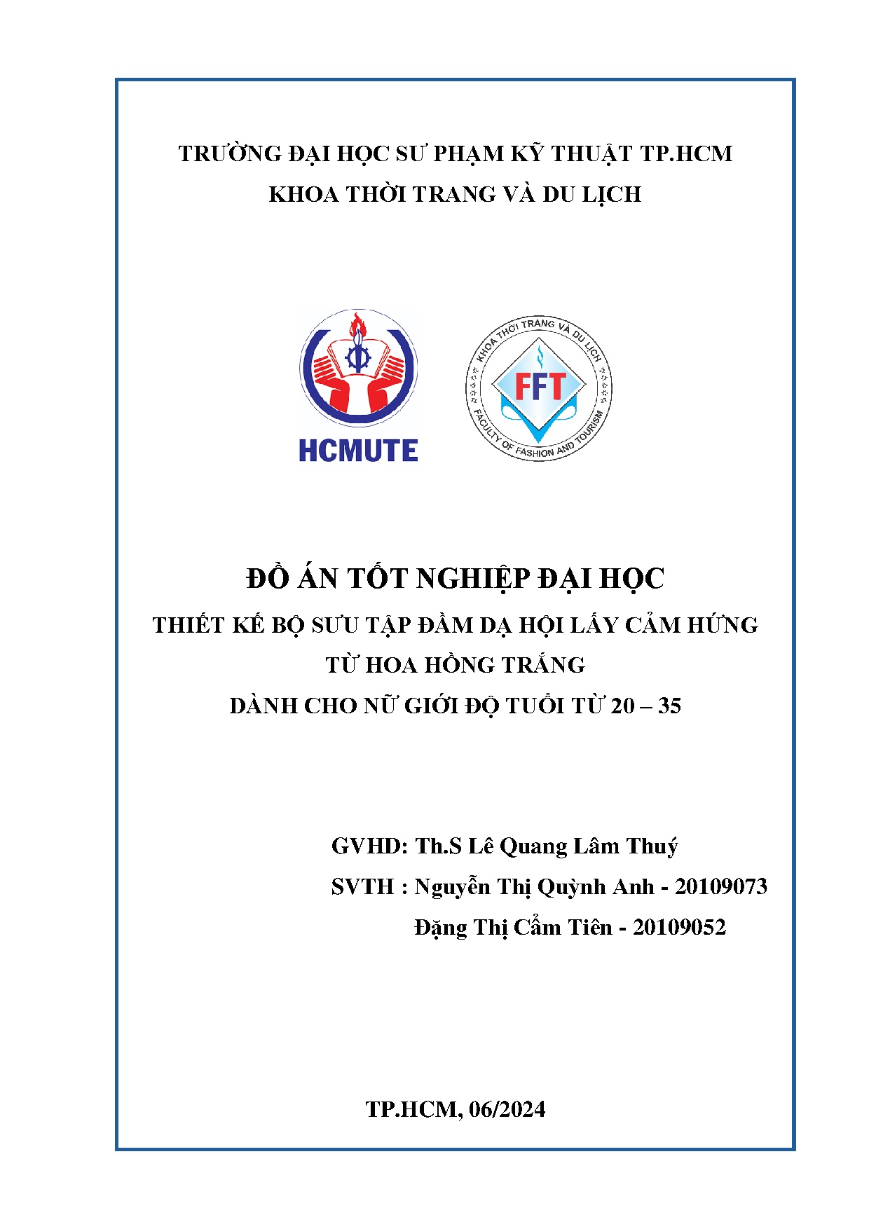 Đồ án tốt nghiệp - Thiết kế bộ sưu tập đầm dạ hội lấy cảm hứng từ hoa hồng trắng dành cho NGĐTT 2 3