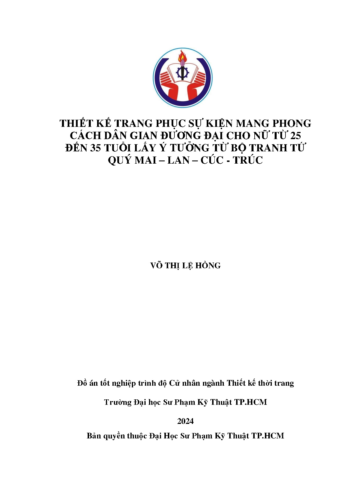 Đồ án tốt nghiệp - Thiết kế trang phục sự kiện mang phong CDGĐĐCNT 2 Đ 3 TL ý TTBTTQM - L - C - T