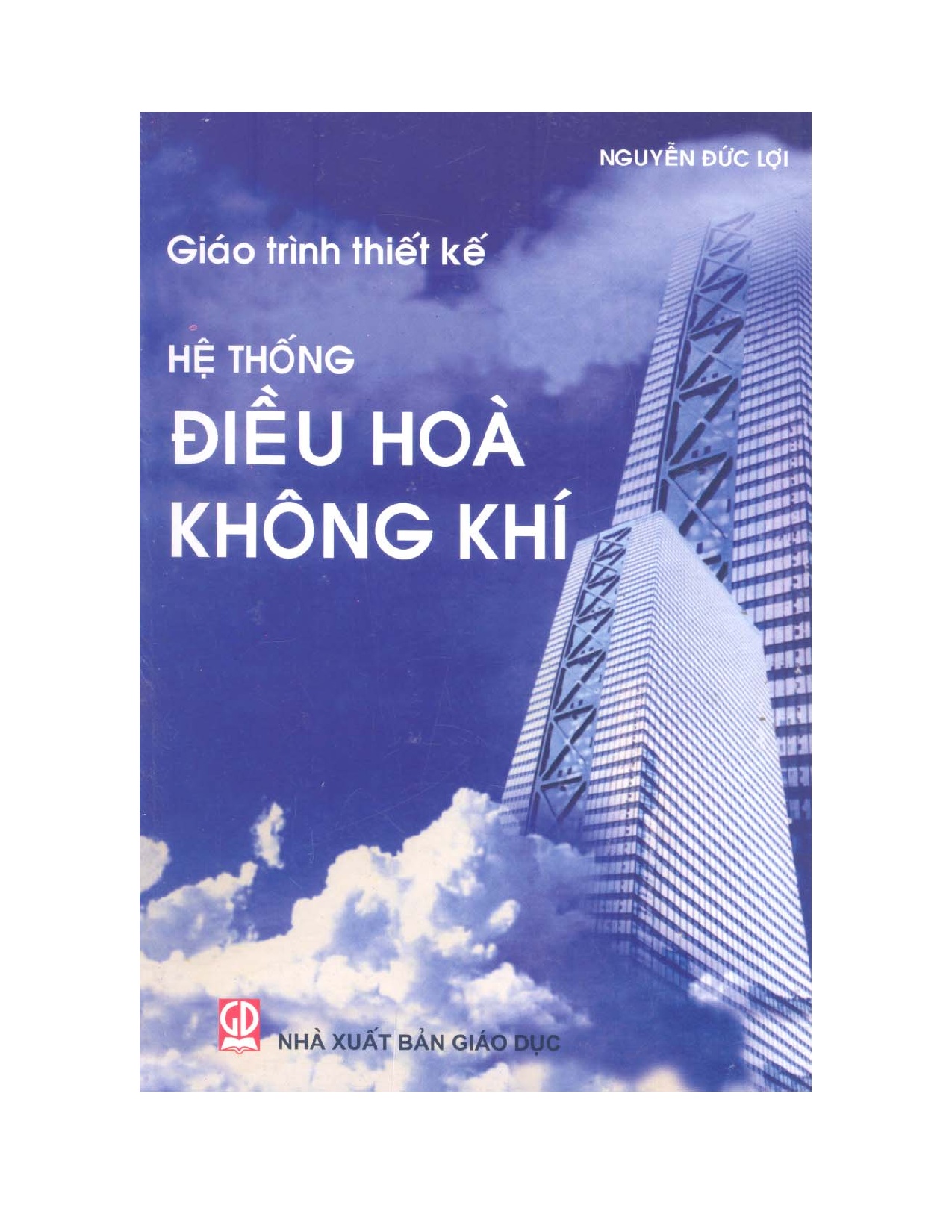 Giáo trình thiết kế hệ thống điều hòa không khí - PGS.TS Nguyễn Đức Lợi (New) - Trang 1