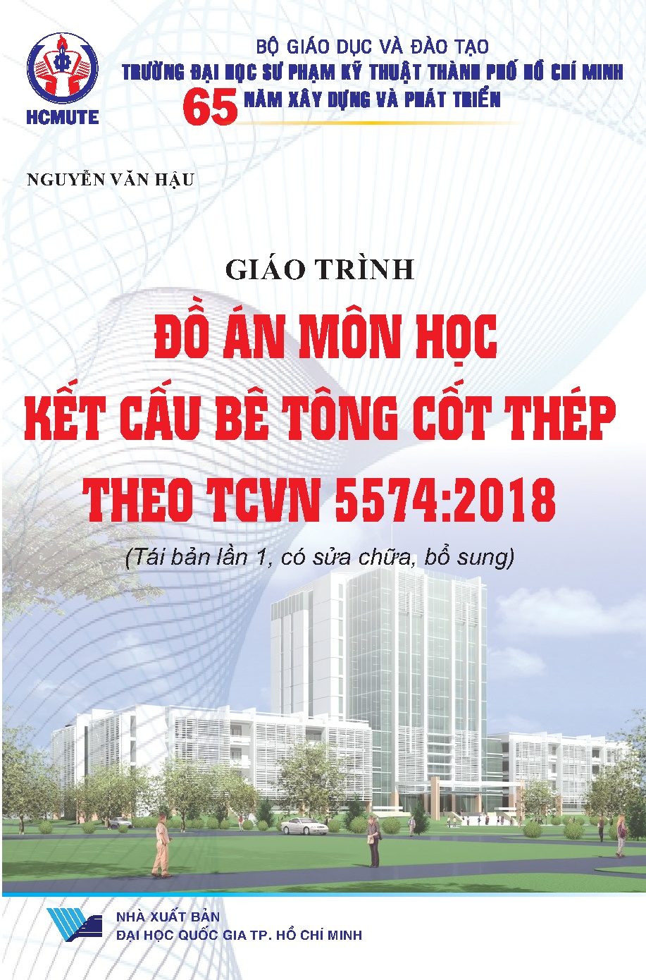 Giáo trình đồ án môn học Kết cấu bê tông cốt thép theo TCVN 5574:2018: GTDCSVNXD (HCMUTE)
