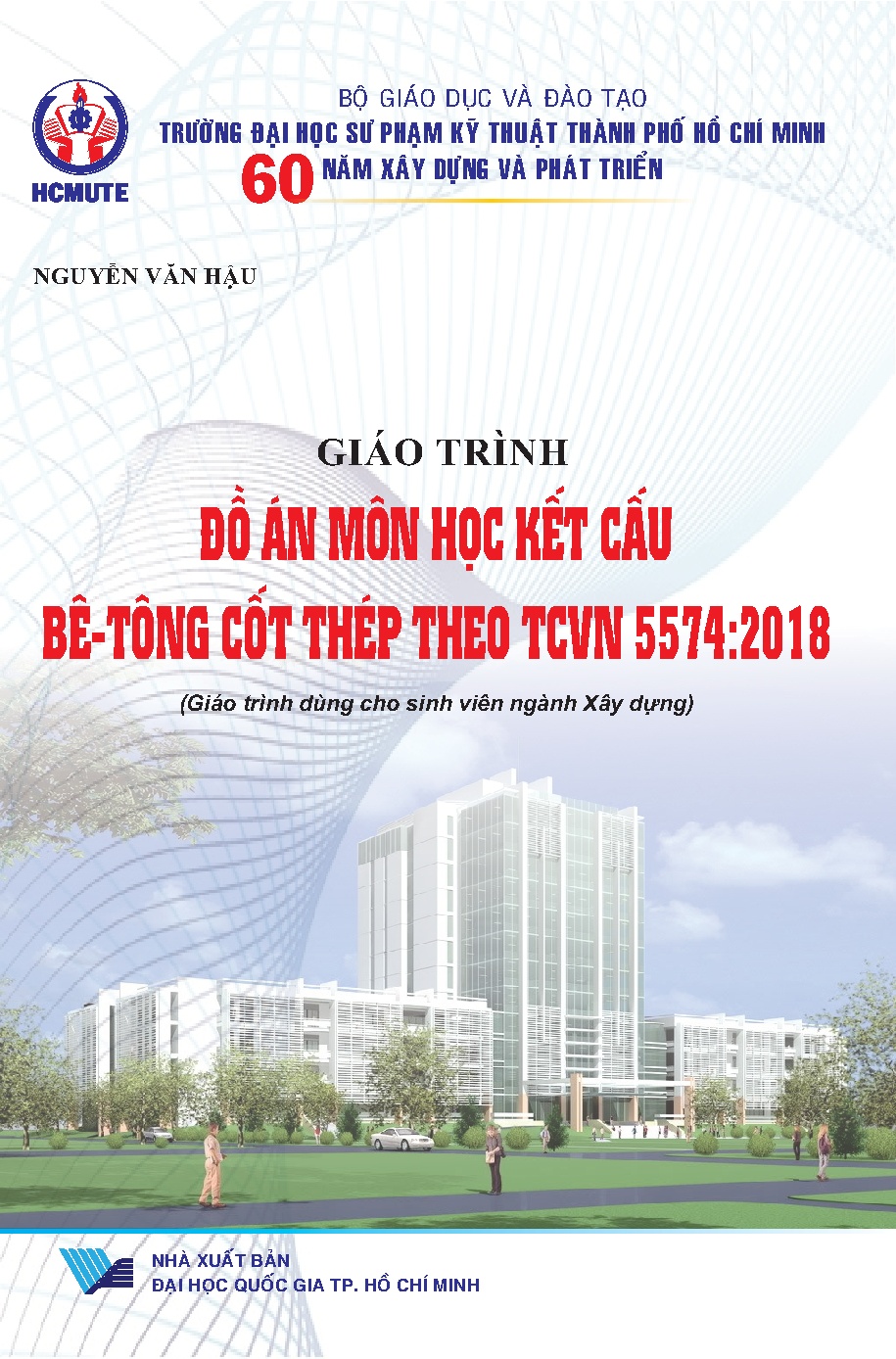 Giáo trình đồ án môn học kết cấu Bê-Tông cốt thép theo TCVN 5574:2018 (HCMUTE)